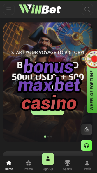 bonus maxbet casino-asdasdzhjkds.com